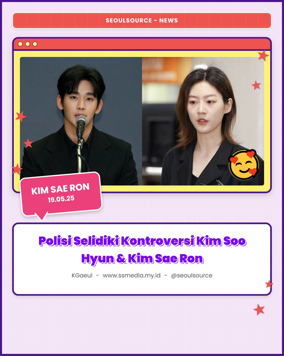 kpopdankdramaid's tweet image. #Polisi Selidiki 10 #Kasus Terkait #KimSaeRon dan #KimSooHyun

 Read More: ssmedia.my.id/2025/05/19/pol…
-KGaeul