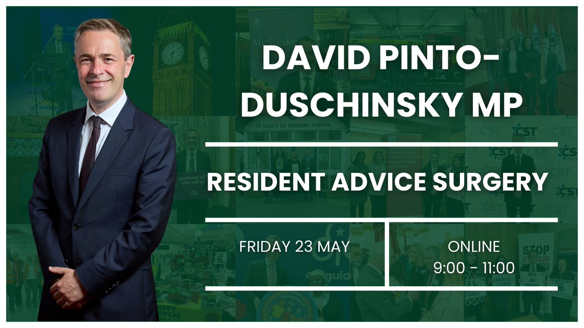 David Pinto-Duschinsky MP (@davidpintod) on Twitter photo I am holding another surgery this Friday.
If there’s any way I can help, please do get in touch.
To book an appointment just email me at david.pintoduschinsky.mp@parliament.uk.
I’m here to support you. I am holding another surgery this Friday.
If there’s any way I can help, please do get in touch.
To book an appointment just email me at david.pintoduschinsky.mp@parliament.uk.
I’m here to support you.