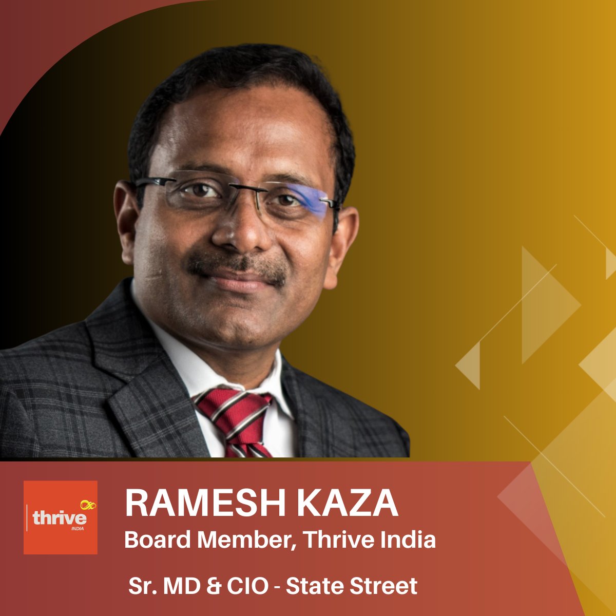 Meet Our Board | Mr. Ramesh Kaza, CIO at <a href="/StateStreet/">State Street</a> India. Global tech leader. Social impact champion. A driving force behind #ThriveIndia’s mission to create lasting change across health, education, livelihood &amp; environment. #TechForGood #CSR #SocialImpact #BoardOfDirectors