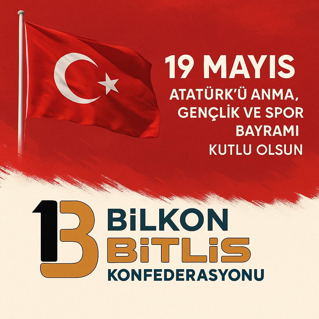 Bitlis Konfederasyonu BİLKON (@bilkonbitlis) on Twitter photo “Ey yükselen yeni nesil! İstikbal sizsiniz...”
19 Mayıs Atatürk’ü Anma, Gençlik ve Spor Bayramı’nı kutluyor; başta Gazi Mustafa Kemal Atatürk olmak üzere, tüm şehit ve gazilerimizi rahmet ve minnetle anıyoruz.
#19Mayıs #GençlikVeSporBayramı #BİLKON <a href="/selimkorkmaz13/">SELİM KORKMAZ</a> <a href="/IrfanYeniyurt/">IRFAN YENİYURT</a> “Ey yükselen yeni nesil! İstikbal sizsiniz...”
19 Mayıs Atatürk’ü Anma, Gençlik ve Spor Bayramı’nı kutluyor; başta Gazi Mustafa Kemal Atatürk olmak üzere, tüm şehit ve gazilerimizi rahmet ve minnetle anıyoruz.
#19Mayıs #GençlikVeSporBayramı #BİLKON <a href="/selimkorkmaz13/">SELİM KORKMAZ</a> <a href="/IrfanYeniyurt/">IRFAN YENİYURT</a>