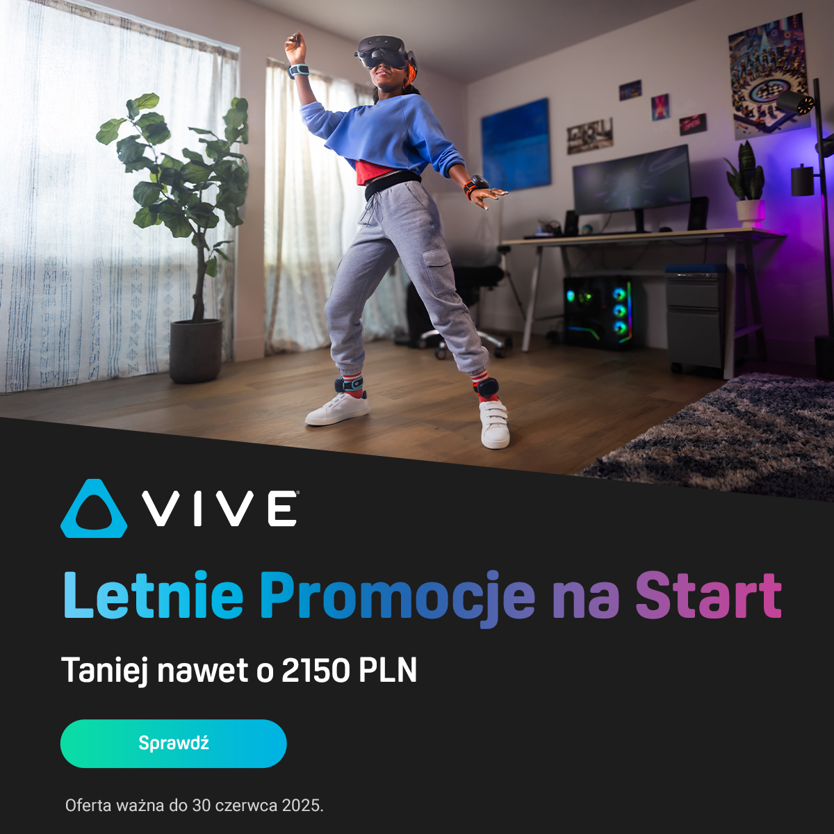 Letnia wyprzedaż HTC VIVE trwa! ☀️

Oszczędź do 2150 PLN, zgarnij darmowe gry i kup VIVE Focus Vision za 5299 PLN z dodatkami!

Do 30 czerwca → vive.com/eu/shop/offers/