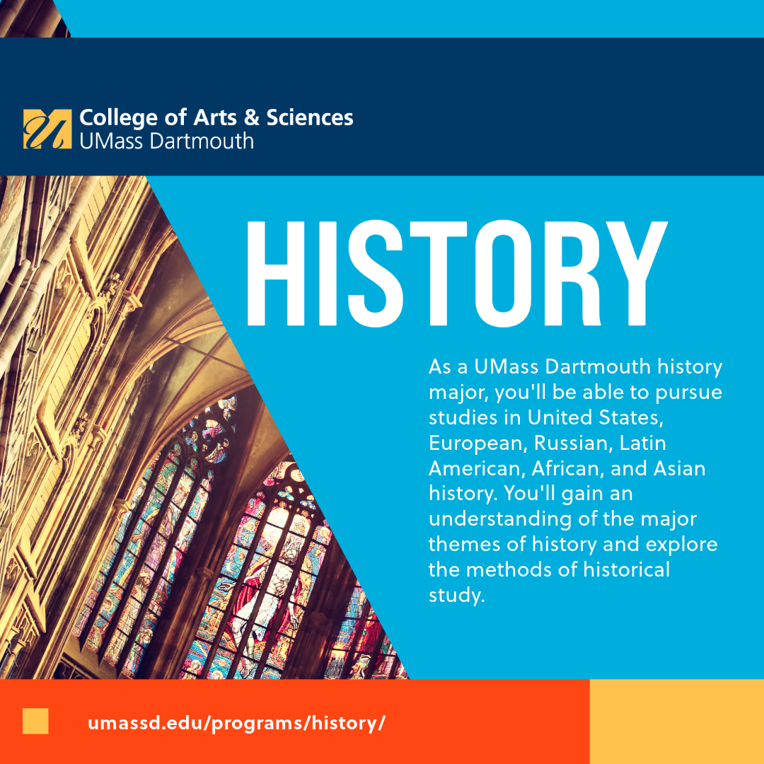 Explore the opportunities of a #UMassD History undergraduate degree! Students explore a variety of topics from a diverse range of faculty and have options such as the fast track teaching degree 4+1 MAT. Learn more at UMassD.edu/cas