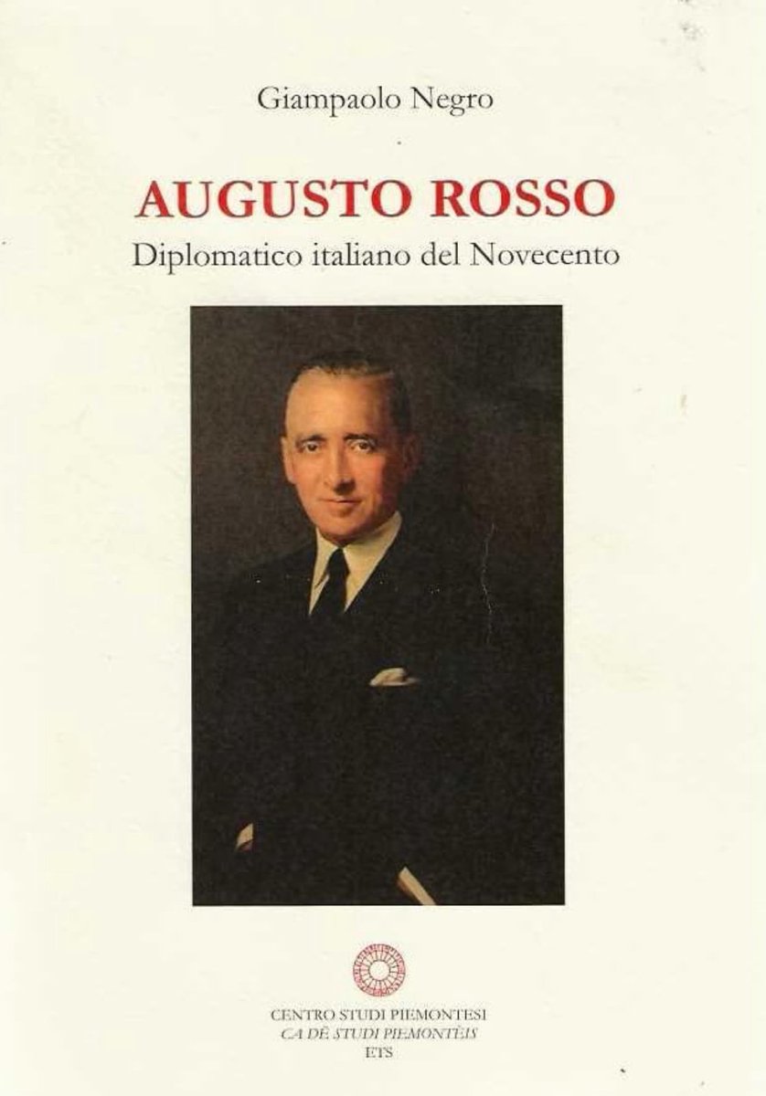Giampaolo Negro presenta il libro “Augusto Rosso. Diplomatico italiano del Novecento” (Centro Studi Piemontesi), che approfondisce la figura di uno dei protagonisti della vita diplomatica del Novecento. Al #SalTo25, in #SpazioArgento
