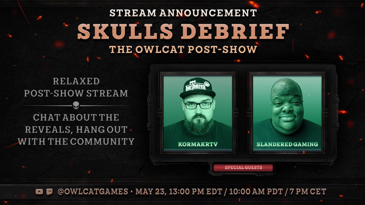OwlcatGames's tweet photo. Stream Announcement — Skulls Debrief: The Owlcat Post-Show

Join us for a relaxed post-show stream with special guests Kormakr and Slandered as we chat about the reveals and give away a few keys.

📅 May 23
🕓 13:00 pm EDT / 10:00 am PDT / 7 pm CET
📍 https://t.co/xaYmO3quD4
📍 https://t.co/XGftRCoZDZ