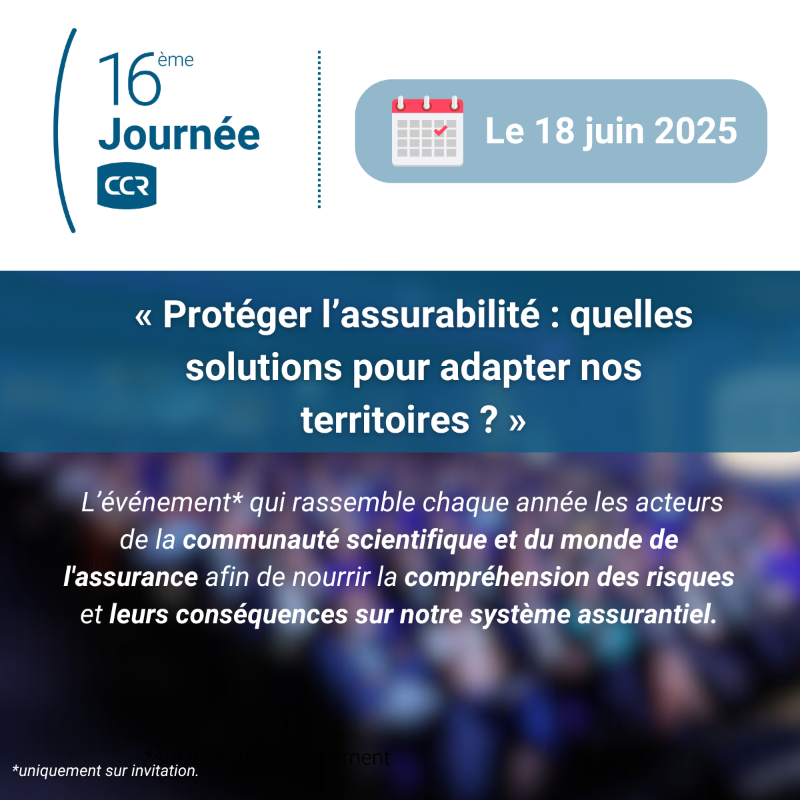 CCReassurance's tweet photo. 📣 Le mercredi 18/06/25, CCR organise la 16e édition de la #JournéeCCR, son rendez-vous annuel rassemblant assureurs, scientifiques, experts des risques et représentants des territoires.