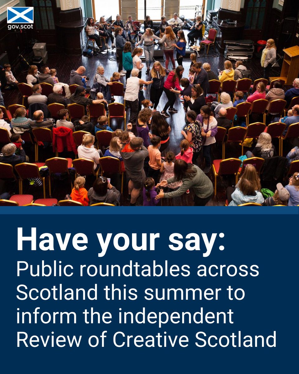 Scot Gov Culture (@culturescotgov) on Twitter photo Eight public roundtable discussions will be held across Scotland this summer to help inform the independent Review of <a href="/CreativeScots/">Creative Scotland</a>.
For more information on dates, the Review remit, and the results of the national culture sector support survey see ▶️ gov.scot/news/public-as… Eight public roundtable discussions will be held across Scotland this summer to help inform the independent Review of <a href="/CreativeScots/">Creative Scotland</a>.
For more information on dates, the Review remit, and the results of the national culture sector support survey see ▶️ gov.scot/news/public-as…
