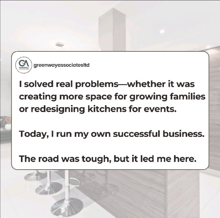 Starting my own business came with many challenges: limited funding, no clients, and I struggled to demonstrate my competence. 

But I believed in myself, my family gave me a financial push and I got to work. 

Today, I run a successful business transforming homes.