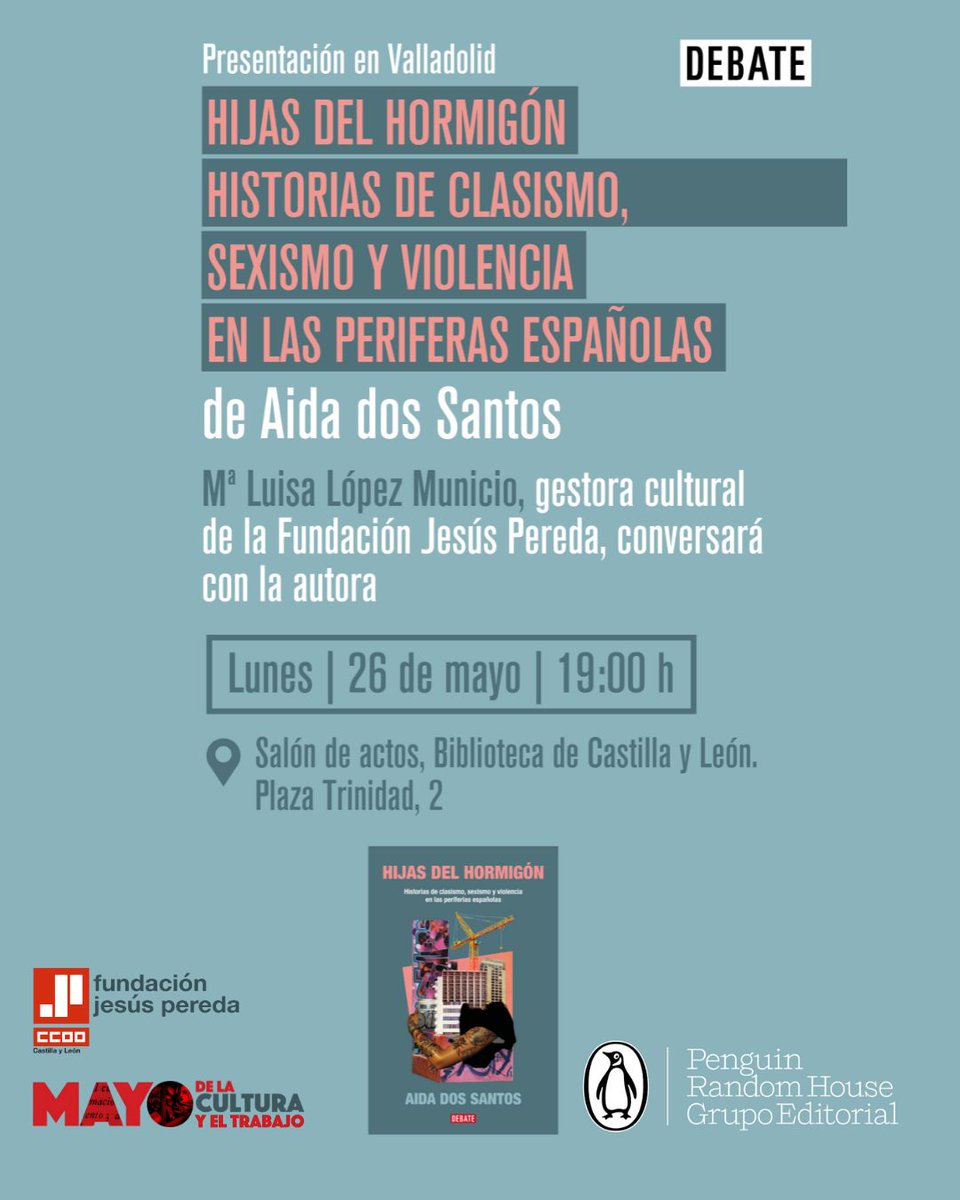 Fundación Jesús Pereda de CCOO Castilla y León (@fjpcyl) on Twitter photo Lunes 26 en Valladolid
Presentaremos "Hijas del hormigón: historias de clasismo, sexismo y violencia en las periferias españolas" en la <a href="/bclvalladolid/">Biblioteca de Castilla y León</a> junto a su autora
¡Os esperamos!
<a href="/penguinlibros/">Penguin España 🐧📚</a> Lunes 26 en Valladolid
Presentaremos "Hijas del hormigón: historias de clasismo, sexismo y violencia en las periferias españolas" en la <a href="/bclvalladolid/">Biblioteca de Castilla y León</a> junto a su autora
¡Os esperamos!
<a href="/penguinlibros/">Penguin España 🐧📚</a>