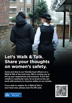 Good afternoon,    
Brondesbury Park SNT officers will be holding a Violence against Women &amp; Girls Walk &amp; Talk on Saturday 24th May at 1400hrs. 
 Location : Peter Avenue NW10 2AT junction with Harlesden Road.