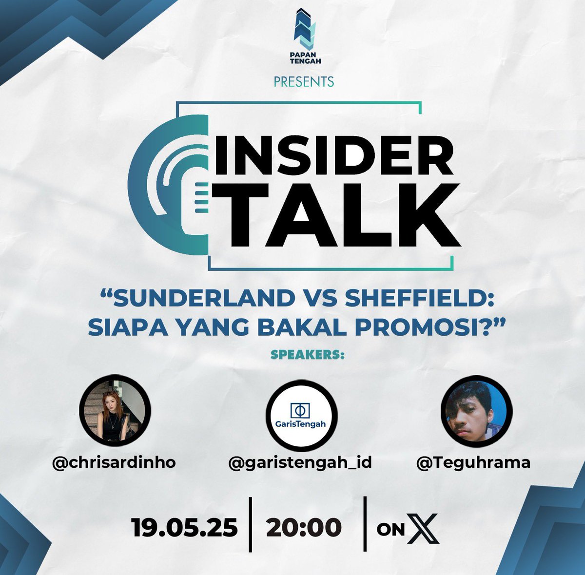 🗣️PAPAN TENGAH INSIDER TALKS:  
 
"SUNDERLAND VS SHEFFIELD: SIAPA YANG BAKAL PROMOSI?"  

Speakers:
<a href="/Teguhrama/">Teguh Rama</a> 
<a href="/chrisardinho/">Ardi</a> 
<a href="/garistengah_id/">Garis Tengah</a> 

📷 Senin, 19 Mei 2025. Pukul 20:00 WIB 📷

JANGAN LUPA NANTIKAN!