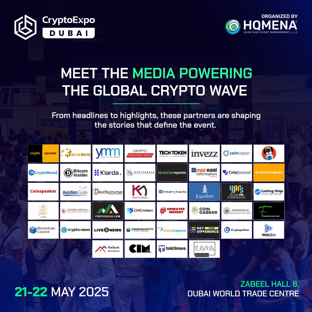 🔥 Meet the powerhouse media partners bringing you the latest news, trends,  and exclusive insights at Crypto Expo Dubai 2025! 🗓 Save the date: 21-22  May 2025 📍 Zabeel Hall 6, Dubai