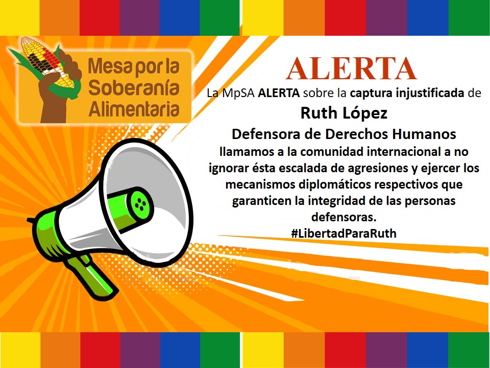 Red Informativa de Arpas (@arpassv) on Twitter photo #Actualidad| La <a href="/MSobAlimentaria/">Mesa Sob Alimentaria</a> alerta sobre la captura de Ruth López y hace un llamado a la comunidad internacional a "no ignorar la escalada de agresiones y ejercer los mecanismos diplomáticos respectivos que garanticen la integridad de las personas defensoras". #Actualidad| La <a href="/MSobAlimentaria/">Mesa Sob Alimentaria</a> alerta sobre la captura de Ruth López y hace un llamado a la comunidad internacional a "no ignorar la escalada de agresiones y ejercer los mecanismos diplomáticos respectivos que garanticen la integridad de las personas defensoras".