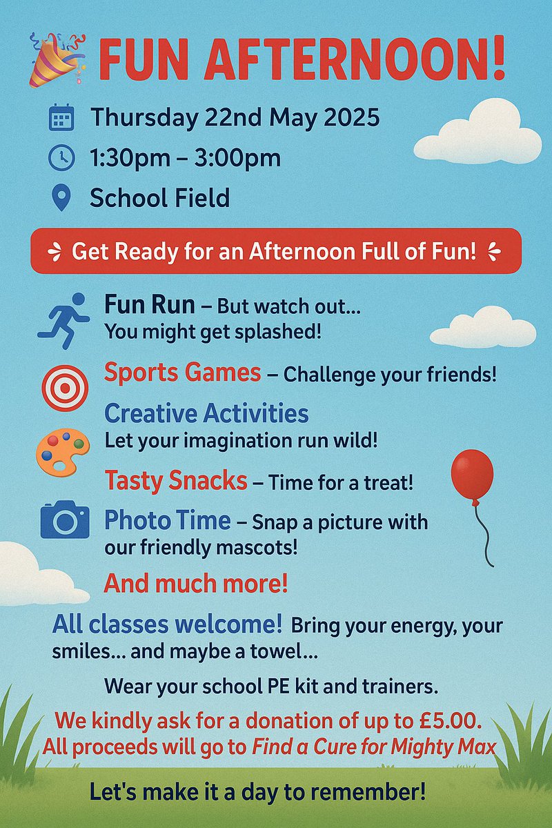 We are delighted to be raising money for Find a Cure for Mighty Max. Please see the information below to see how your child can get involved on Thursday 22nd May 2025.