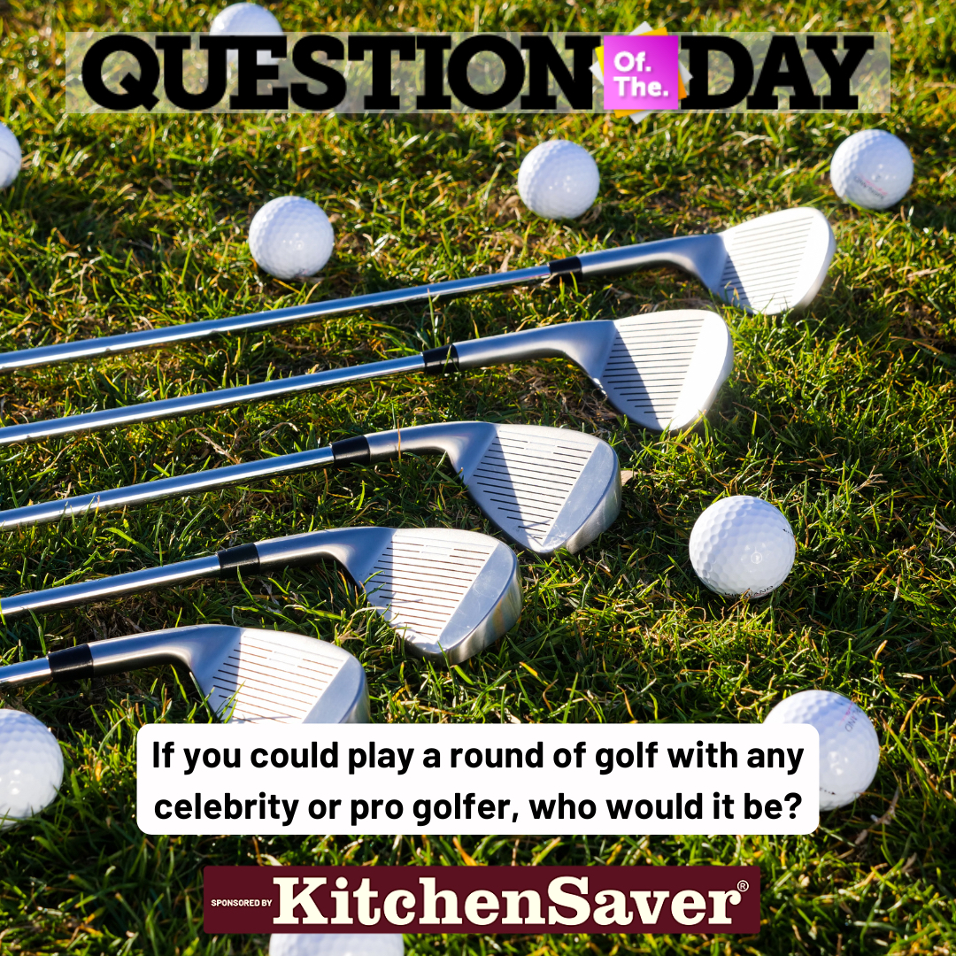 QUESTION OF THE DAY: If you could play a round of golf with any celebrity or pro golfer, who would it be?

Comment your golfing buddy below!