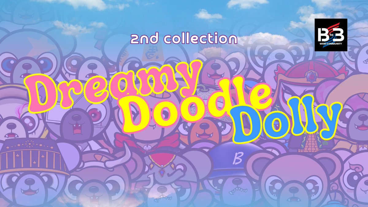 Bto3 〜Web3 Community〜 (@b_to_3) on Twitter photo Announcement of the 2nd Collection Name✨
Dreamy Doodle Dolly
Abbreviation: DDD
Dreamy Doodle Dolly is imbued with deep meaning, and its story will be made into a picture book in the future, so please look forward to it🍀
Dreamy Doodle Dolly (DDD)
・Total supply: 3,000 pieces Announcement of the 2nd Collection Name✨
Dreamy Doodle Dolly
Abbreviation: DDD
Dreamy Doodle Dolly is imbued with deep meaning, and its story will be made into a picture book in the future, so please look forward to it🍀
Dreamy Doodle Dolly (DDD)
・Total supply: 3,000 pieces