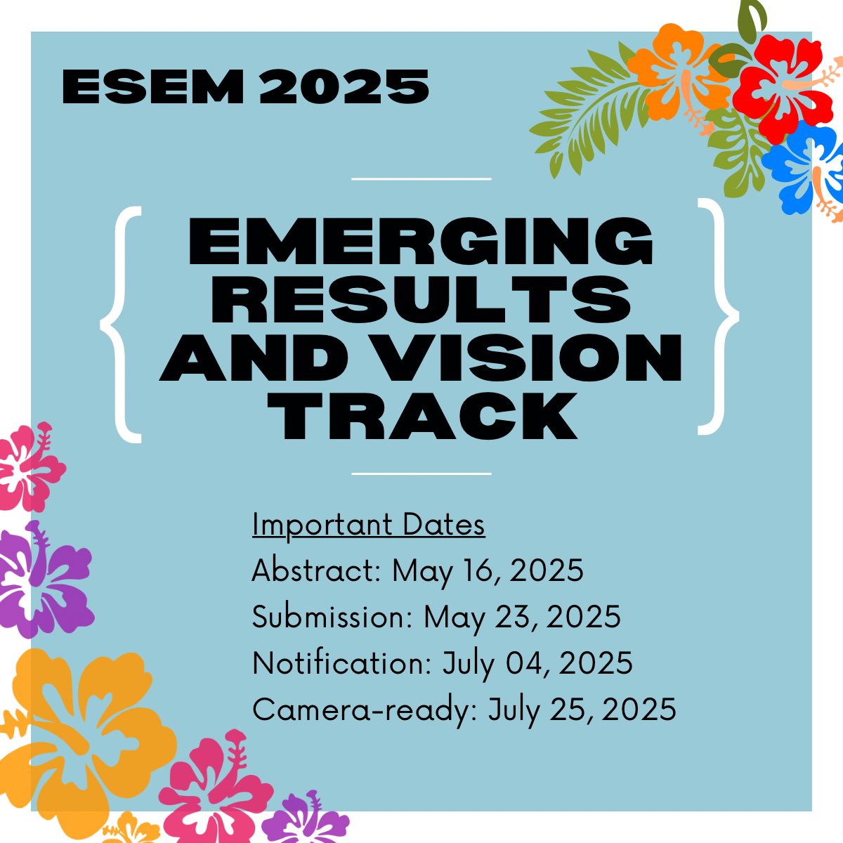 ESEM_conf's tweet photo. Next in the important days we have Industry, Government, and Community Track Submission DL and Emerging Results and Vision Track Submission DL in Friday 23th May 💪🏻 https://t.co/tdJ0KfCfOr