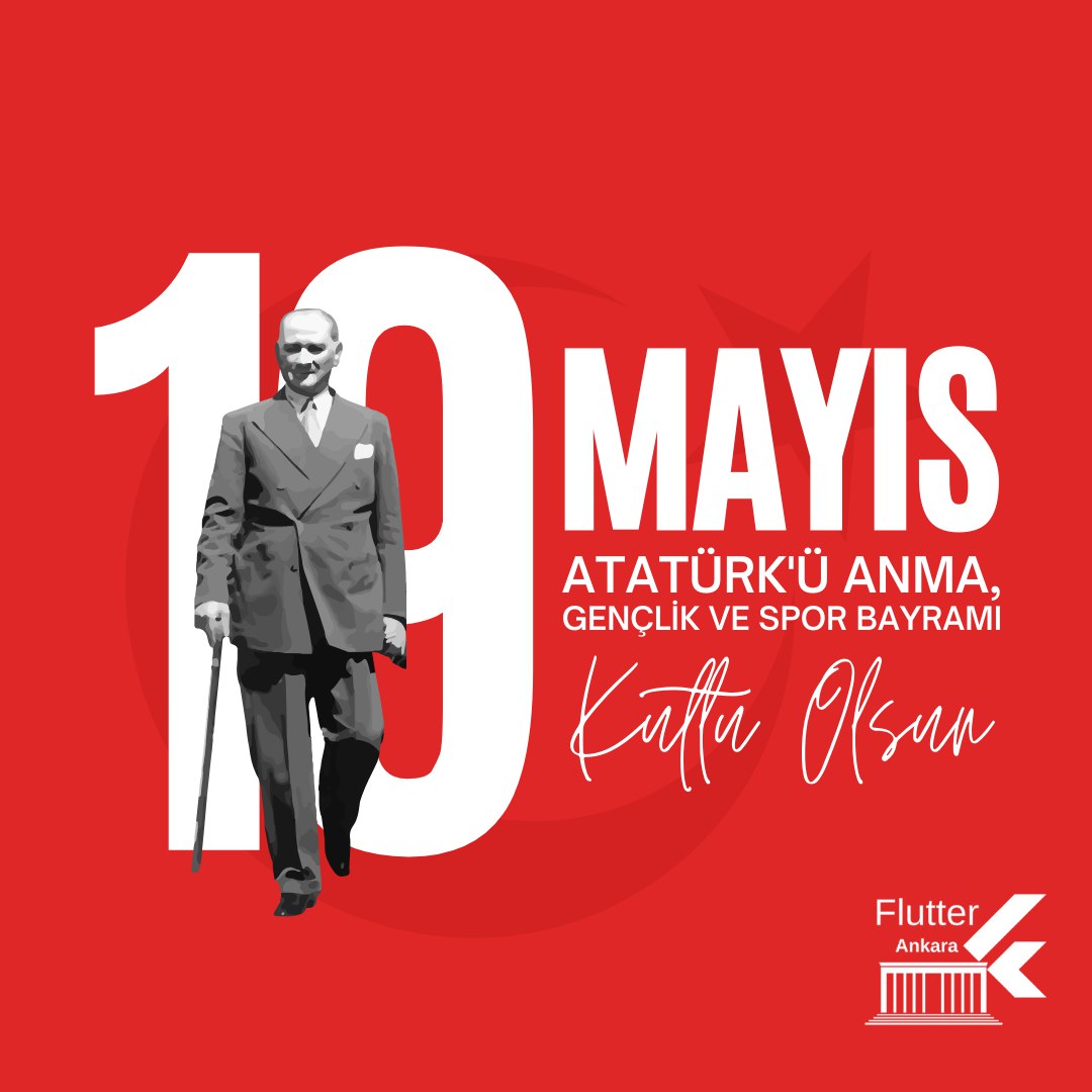 19 Mayıs Atatürk'ü Anma, Gençlik ve Spor Bayramı kutlu olsun 🇹🇷
#flutter