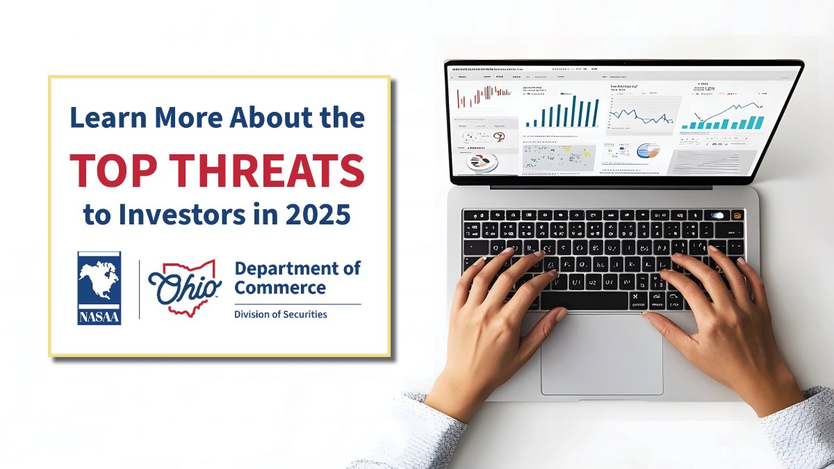 OHSecuritiesDiv's tweet image. Stay ahead of investment scams in 2025. Check out @NASAA’s latest report on the top threats for investors and learn how to protect your assets. From new types of scams to evolving digital risks, understanding what’s ahead can help protect your portfolio. #InvestmentRisk