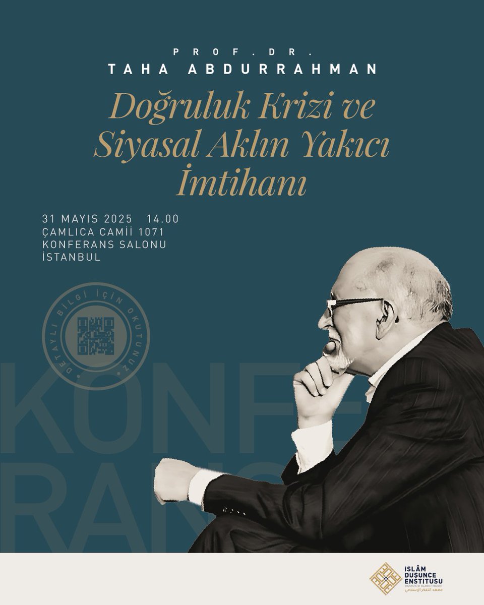 📍İDE Akademi | Konferans

Doğruluk Krizi ve Siyasal Aklın Yakıcı İmtihanı
Konuşmacı : Prof. Dr. Taha Abdurrahman

🗓️ Tarih: 31.05.2025
⏱️ Saat: 14:00
📌 Yer:    Çamlıca Camii 1071 Konferans Salonu / İstanbul
 Not: Programımız Arapça olup, simultane tercüme yapılacaktır.