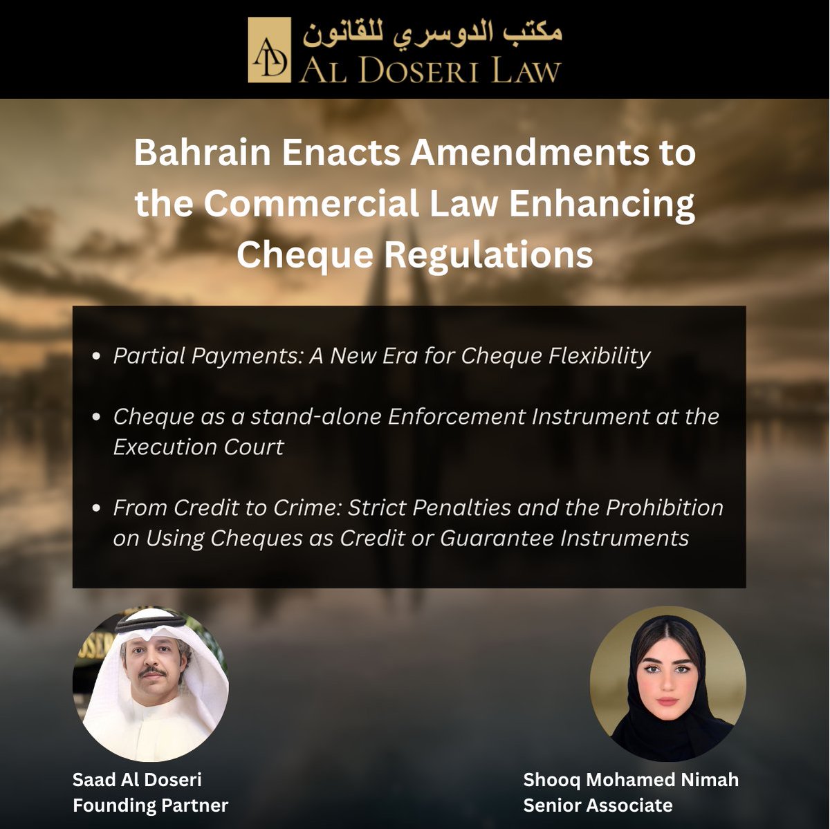 HM King Hamad ratified Law No. (23) of 2025, amending Bahrain’s Commercial Law to modernise and strengthen rules on commercial transactions, with key focus on enhancing cheque regulations and joint account provisions.

Read more here: aldoserilaw.com/bahrain-enacts…