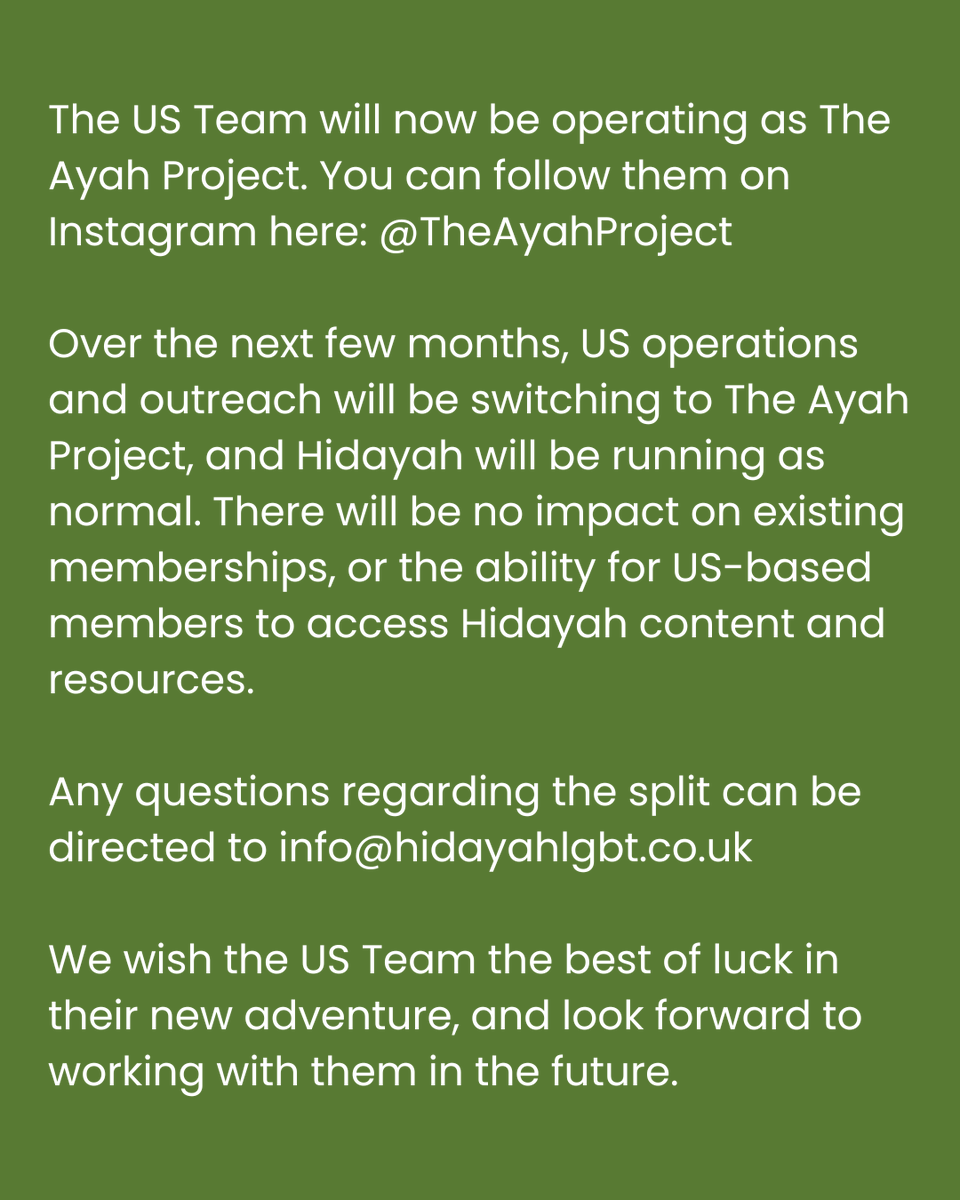📣ANNOUCEMENT

After much consideration, the Hidayah UK and Hidayah US teams will be separating this year.

The US team will now be operating as The Ayah Project. We wish them the best of luck in their new adventure💚

You can read the full statement here: hidayahlgbt.com/blog/