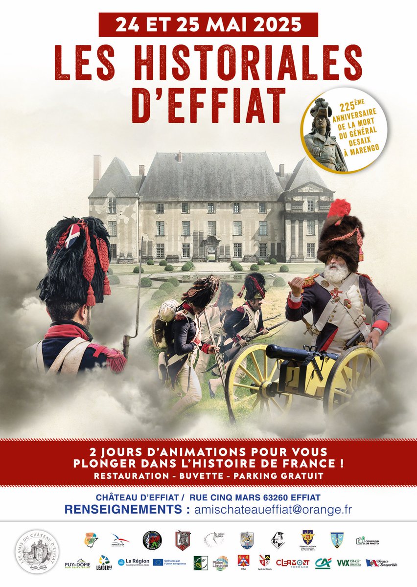 Remontez dans le temps de 225 années pour revivre l’histoire de la mort du général Desaix au château d’Effiat. 🏰 
2 journées d’animations dynamiques vous y attendent, venez nombreux !