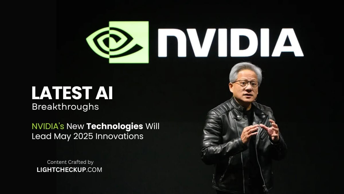 LightCheckUps's tweet image. Latest AI Breakthroughs: NVIDIA’s New Technologies Will Lead May 2025 Innovations lightcheckup.com/latest-ai-brea… 

#NVIDIA #nvidiageforce #latestai #ainews #ai