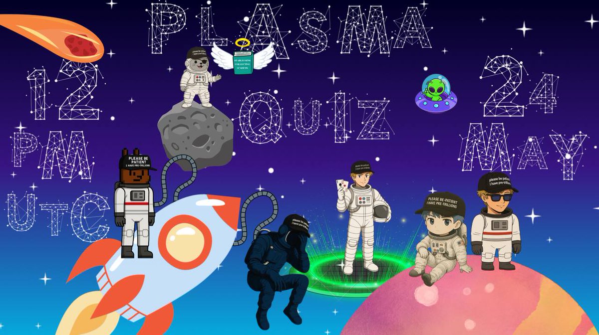 Plasma Quiz 4 is this week.

- 24th May 12 PM UTC
- Discord #games channel
- Study <a href="/PlasmaFDN/">Plasma</a> 
- Re study <a href="/PlasmaFDN/">Plasma</a> 

Trillions.