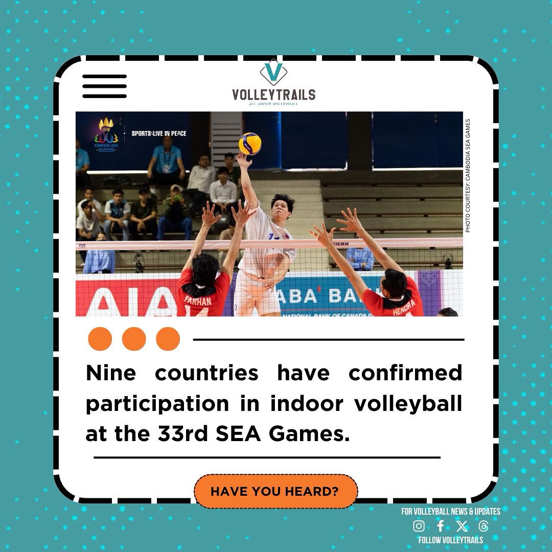 Nine countries have confirmed participation in indoor volleyball at the 33rd SEA Games, set to take place from December 9–20, 2025, in Bangkok, Thailand.

The countries include:
🇰🇭 Cambodia
🇮🇩 Indonesia
🇱🇦 Laos
🇲🇾 Malaysia
🇲🇲 Myanmar
🇵🇭 Philippines
🇸🇬 Singapore
🇻🇳 Vietnam
🇹🇭