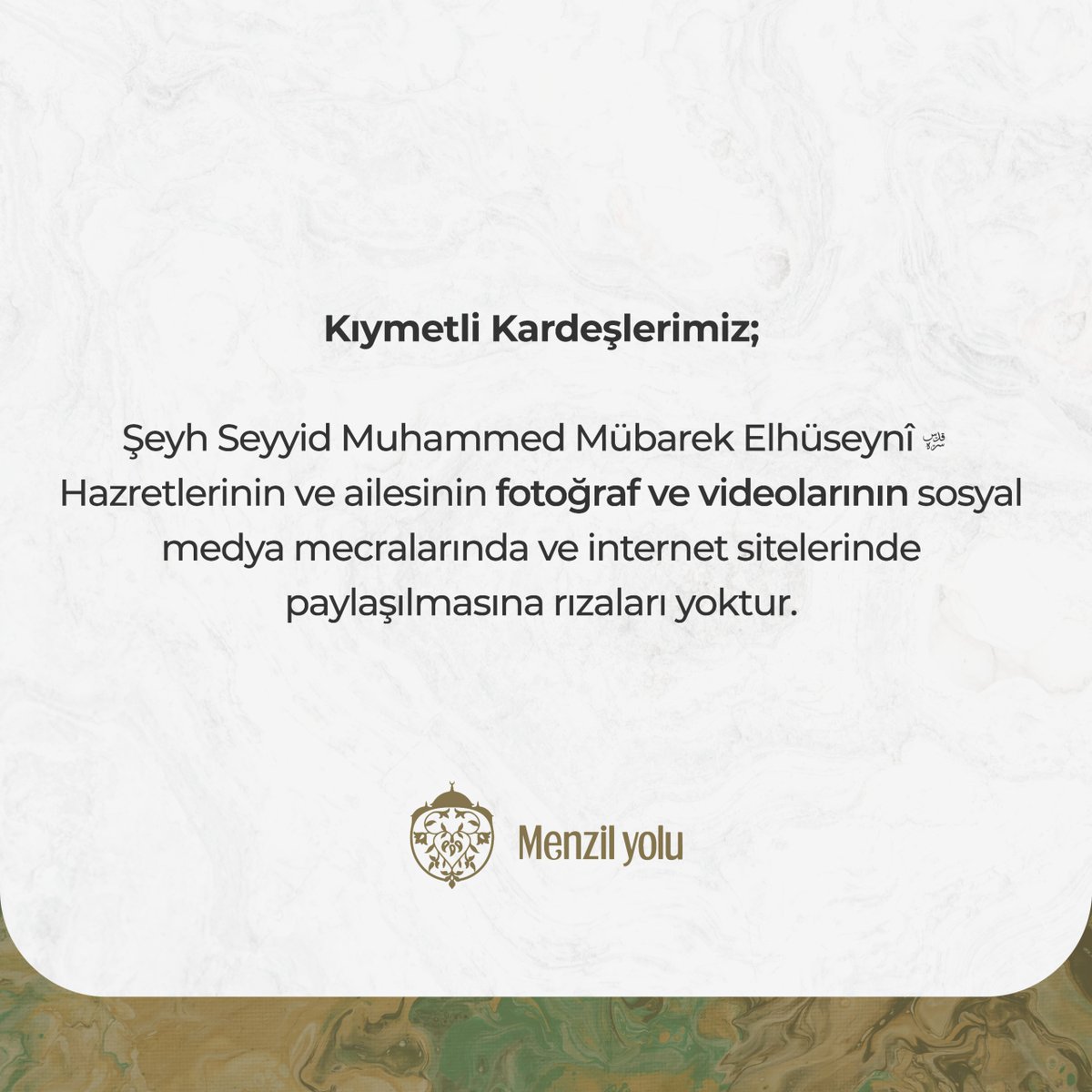 Kıymetli Kardeşlerimiz;

Şeyh Seyyid Muhammed Mübarek Elhüseynî Kuddise Sirruhu Hazretlerinin ve ailesinin fotoğraf ve videolarının sosyal medya mecralarında ve internet sitelerinde paylaşılmasına rızaları yoktur.