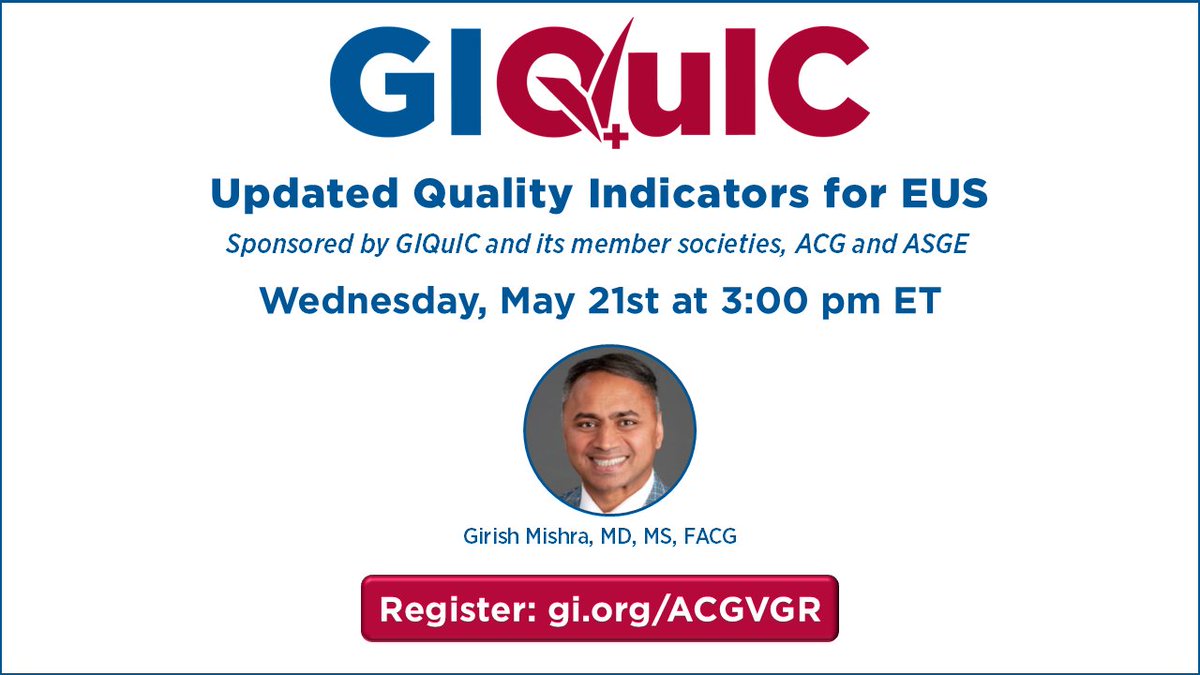 ACG (@amcollegegastro) on Twitter photo GIQuIC Webinar: Updated Quality Indicators for EUS
Girish Mishra, MD, MS, FACG
Presented by ACG & ASGE
Wednesday, May 21 at 3:00pm ET
➡️ gi.org/ACGVGR
<a href="/drgimishra/">Girish Mishra, MD</a> <a href="/ASGEendoscopy/">ASGE GI Endoscopy</a> GIQuIC Webinar: Updated Quality Indicators for EUS
Girish Mishra, MD, MS, FACG
Presented by ACG & ASGE
Wednesday, May 21 at 3:00pm ET
➡️ gi.org/ACGVGR
<a href="/drgimishra/">Girish Mishra, MD</a> <a href="/ASGEendoscopy/">ASGE GI Endoscopy</a>