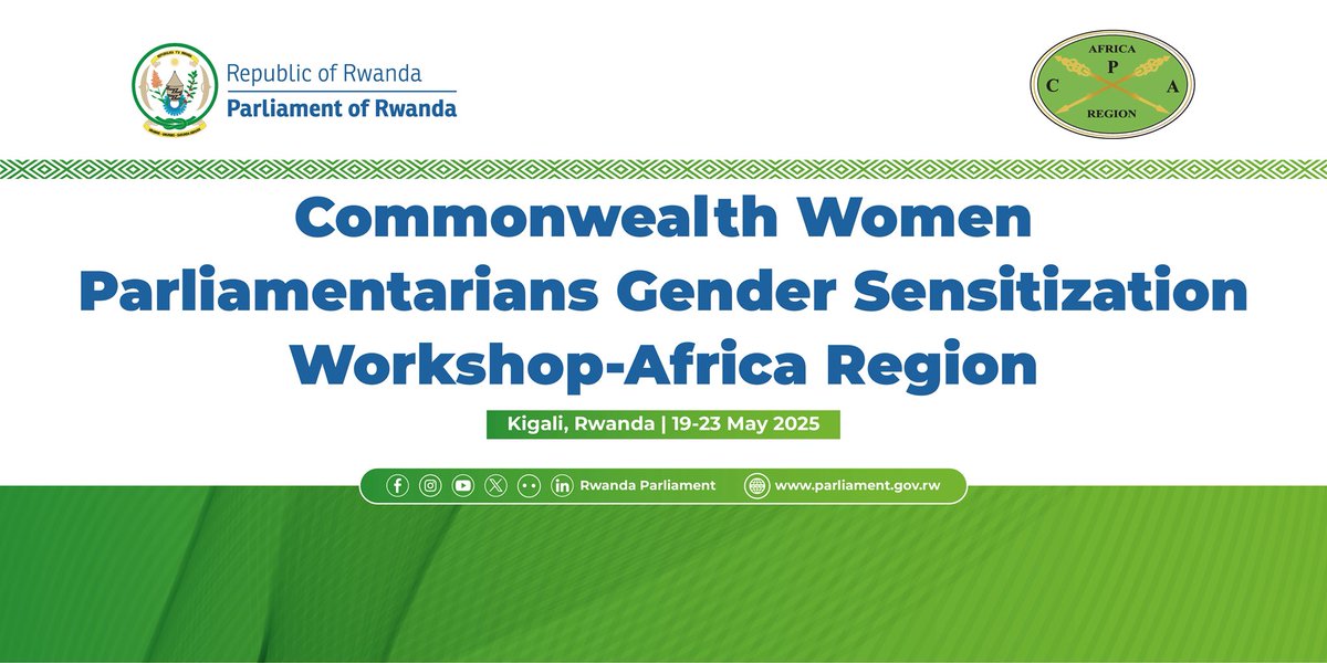 The Parliament of Rwanda is pleased to host the Commonwealth Women Parliamentarians (CWP) Gender Sensitization Workshop, bringing together MPs from across Africa under the theme: "Promoting Gender Equality and Empowering Women in Africa."

🗓️ 19–23 May 2025
