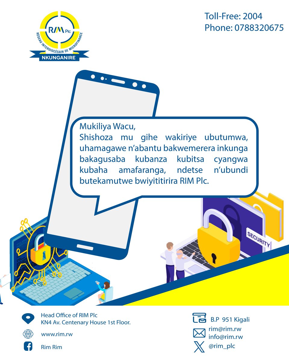 🎯ICYITONDERWA! Shishoza mu gihe uhamagawe cyangwa wakiriye ubutumwa bugusaba amafaranga bw’abantu biyititirira RIM Plc bashobora kuba ari #abatekamutwe.! #GiraAmakenga