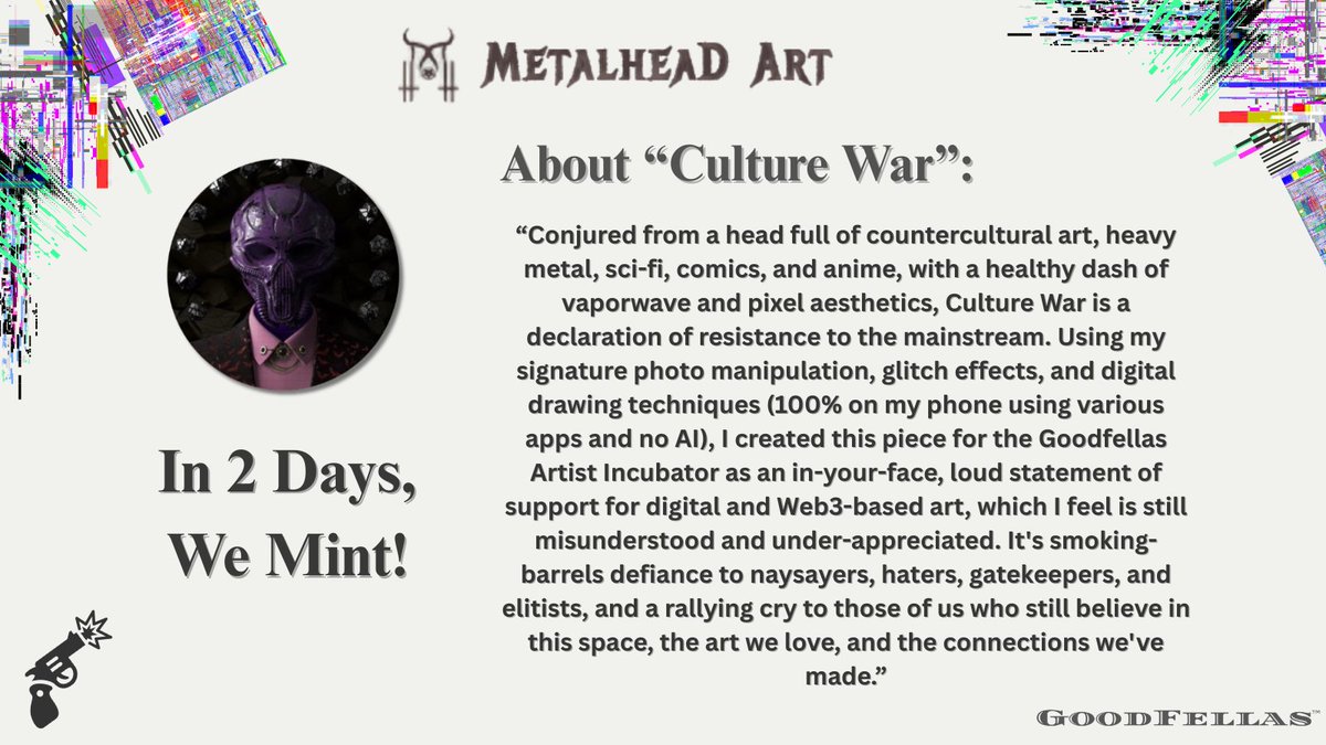 The GoodFellas (@goodfellasnft) on Twitter photo ⏳ The countdown is on — just 2 days until we mint “Culture War” by <a href="/MetalheaDesq/">MetalheaD🤘💀🤘#FCW 💎💜 NFT.NYC2025</a> ! 🎨🔥
This powerful piece marks the next chapter in our Artist Incubator.
Get ready for 21 prints that make a statement.
👀 Mint details now live in Discord.
🖼️ Artist’s description attached ⏳ The countdown is on — just 2 days until we mint “Culture War” by <a href="/MetalheaDesq/">MetalheaD🤘💀🤘#FCW 💎💜 NFT.NYC2025</a> ! 🎨🔥
This powerful piece marks the next chapter in our Artist Incubator.
Get ready for 21 prints that make a statement.
👀 Mint details now live in Discord.
🖼️ Artist’s description attached