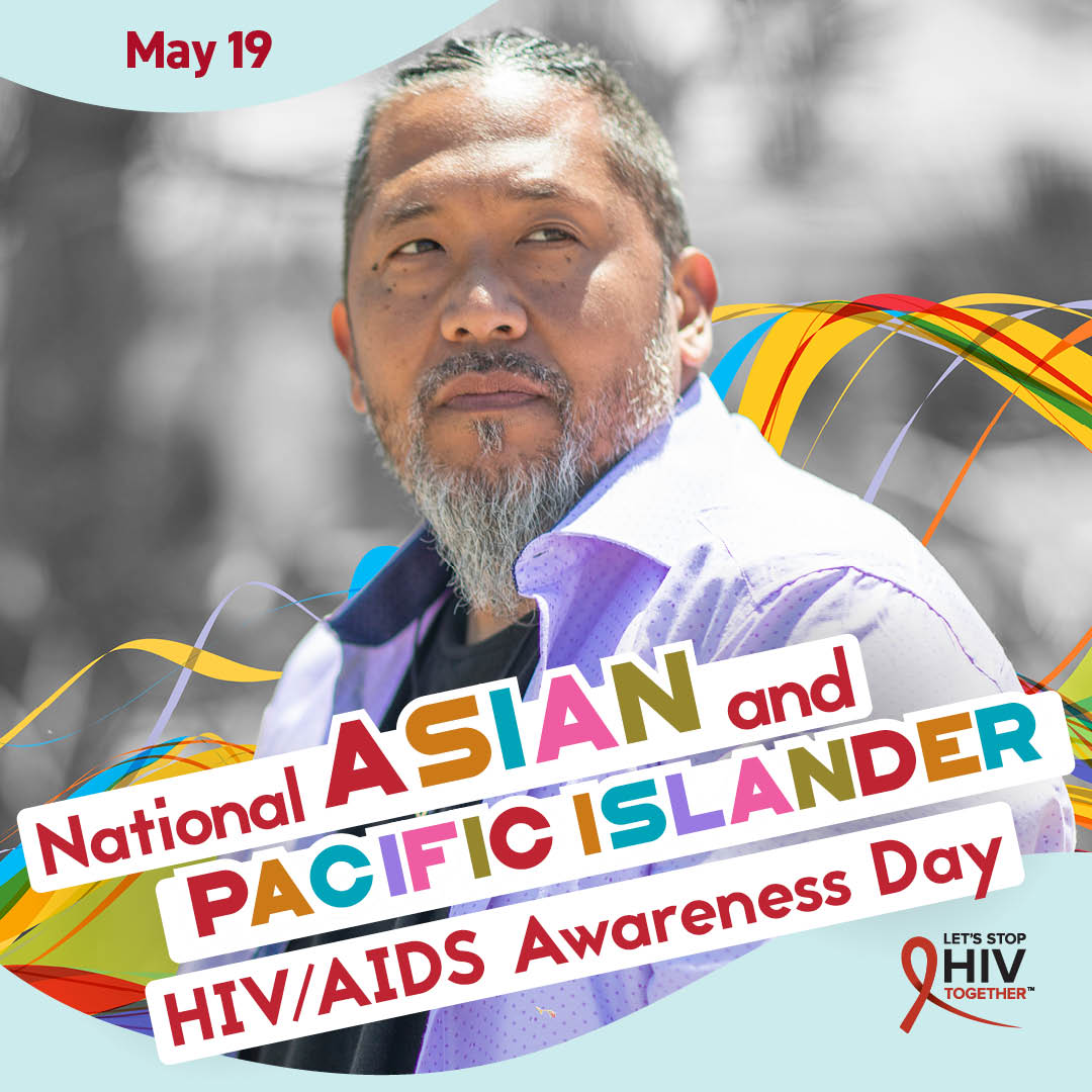 Today is National Asian &amp; Pacific Islander HIV/AIDS Awareness Day, a day devoted to eliminating HIV stigma in Asian &amp; Pacific Islander communities. Learn more about the role that everyone plays in stopping HIV stigma: bit.ly/3JqBLqq. #NAPIHAAD #APIMay19 #StopHIVTogether