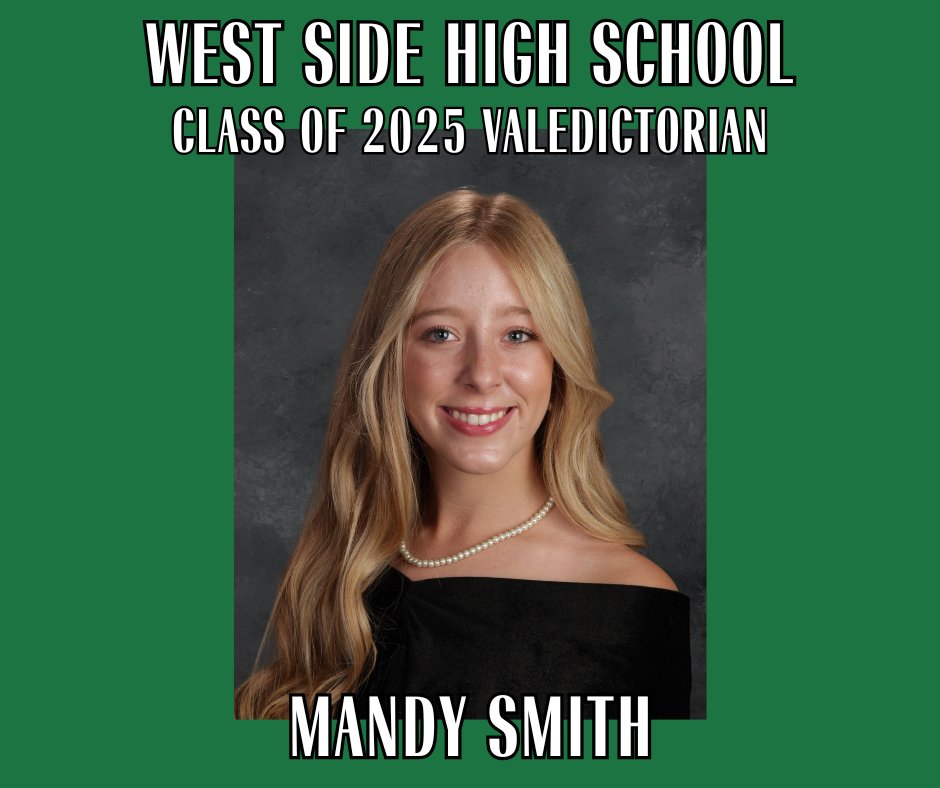 Mandy Smith, son of Jeff and Renee Smith, is valedictorian of the Class of 2025.