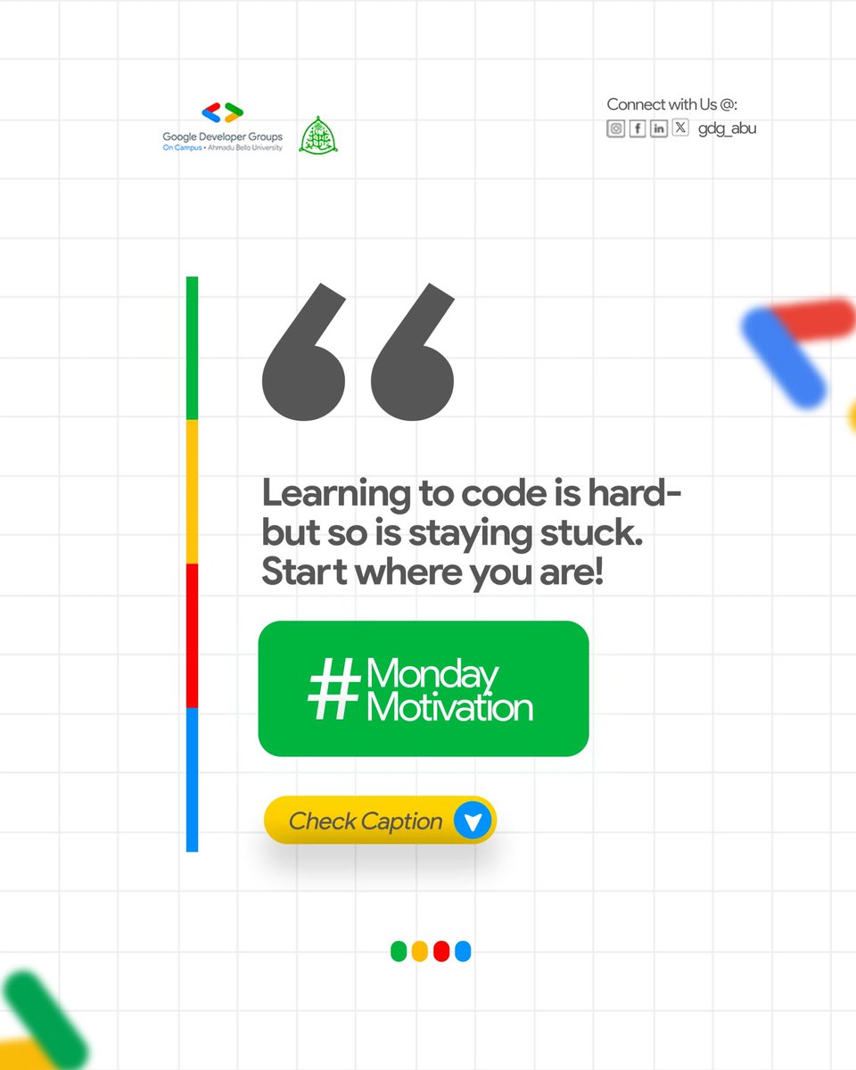 Hello Techies 
Learning to code is hard but so is staying stuck.

You don’t need to have it all  to start.
That first “Hello, World” could be the start of your big tech story.

Start where you are. Use what you have. Build what you can.

We’re rooting for you.

#GDGOnCampus