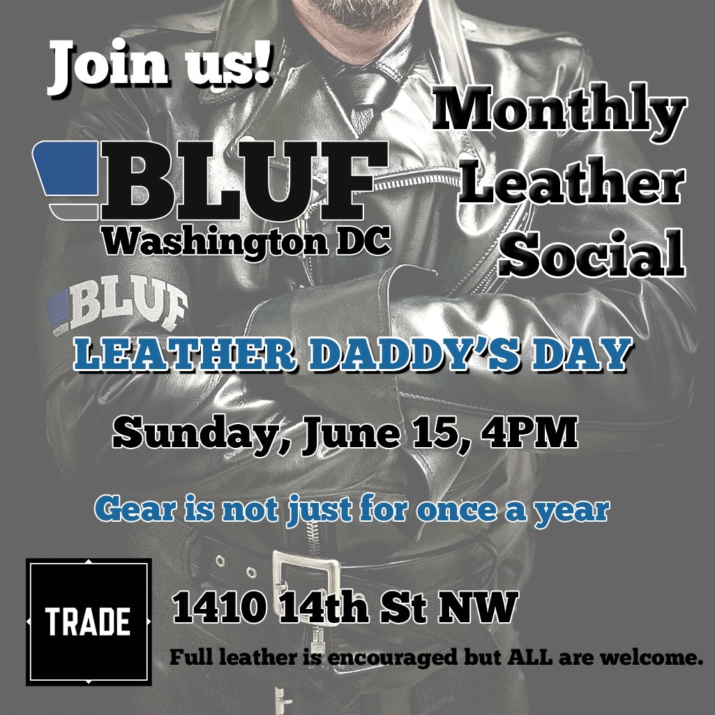 Join us for a drink at DC’s monthly #BLUF leather social at <a href="/tradebardc/">TRADE</a> on June 15, 2025

➡️ LEATHER DADDY’S DAY 

Hosted by <a href="/BLUFDC/">BLUF:DC</a>
BLUF2811 <a href="/findomsirdc/">Sir Will Power 🇺🇸💪🏻</a>
and BLUF3551 #BLUFDC
* Meeting a week later due to World Pride