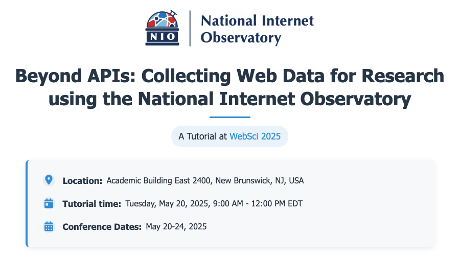At #WebSci2025? Join our "Beyond APIs: Collecting Web Data for Research using the National Internet Observatory" tutorial that addresses the critical challenges of web data collection in the post-API era.
📍Where: ABE 2400 (15 Seminary Place)
⏰When: Tue, May 20, 9-12.

1/2
