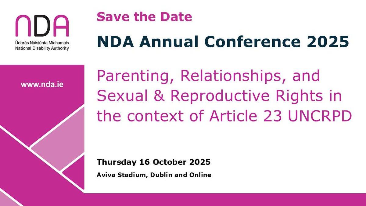 NDAIreland's tweet image. 🚨 Save the Date!
Our 2025 Annual Conference will examine Parenting, Relationships and Sexual & Reproductive Rights in the context of Article 23 UNCRPD.
The conference will take place on Thursday, 16 October & will be a blended in-person & online event.
nda.ie/news/save-the-…