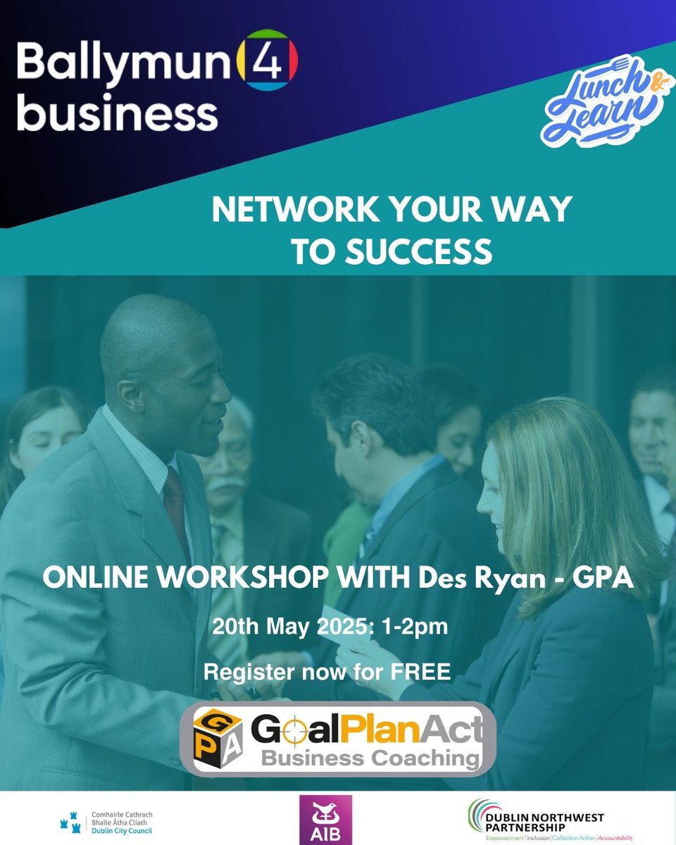 📣 Still time to register for tomorrow's online 'Lunch &amp; Learn' on how to 'Network Your Way to Success' - with Des Ryan of GOAL PLAN ACT!

Register here for FREE: eventbrite.ie/e/134525433492…

#businesssupport #businessnetworking #ballymun4business