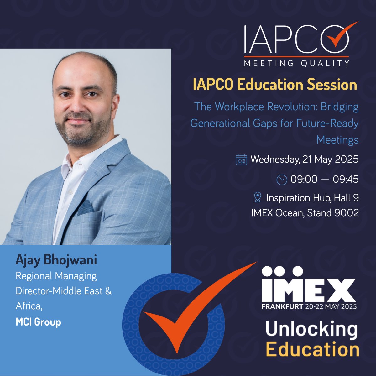 Don’t miss this power-packed panel at #IMEX25!

Ajay Bhojwani joins global experts at #IMEX25 to explore “The Workplace Revolution: Bridging Generational Gaps.”

🗓 May 21 | 🕘 09:00–09:45 AM
📍 Inspiration Hub, Hall 9, Stand 9002

Future-ready meetings start here.