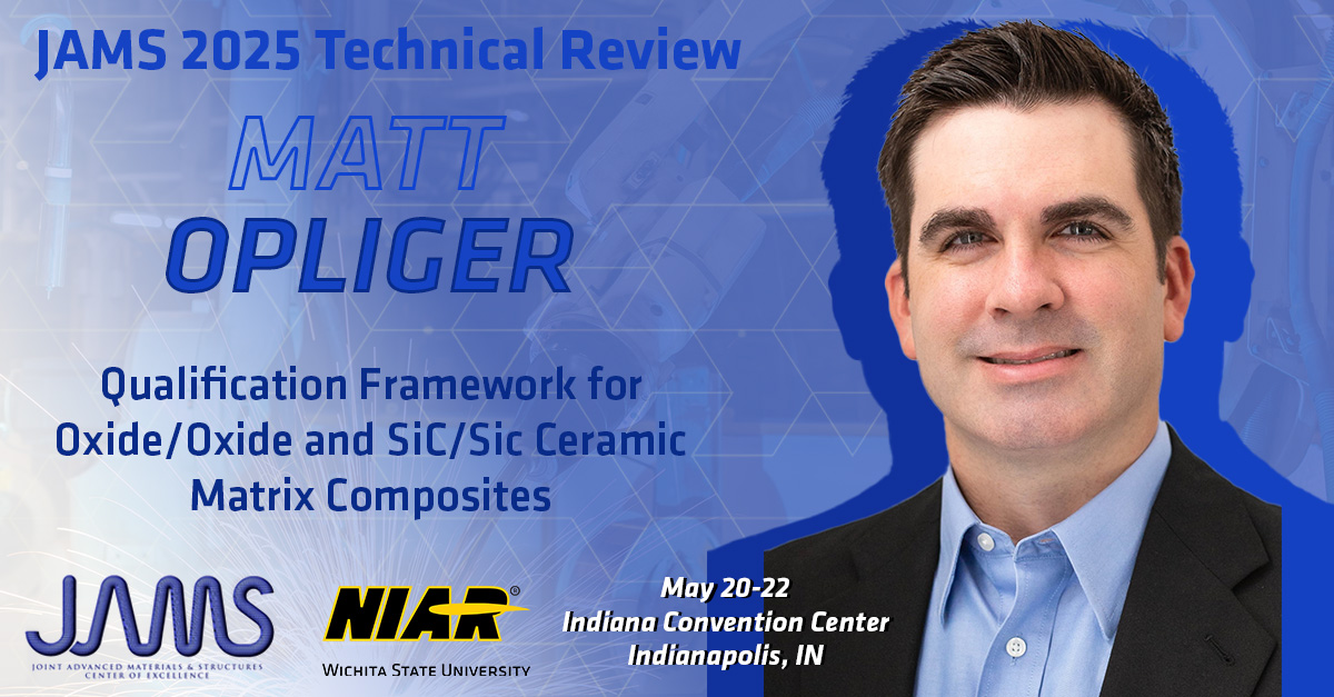 Matthew Opliger is a senior research engineer and program manager at NIAR. He specializes in composite and advanced materials research, standardization and certification by supporting government industry. Learn more about advanced materials at JAMS 2025!
wichita.edu/industry_and_d…