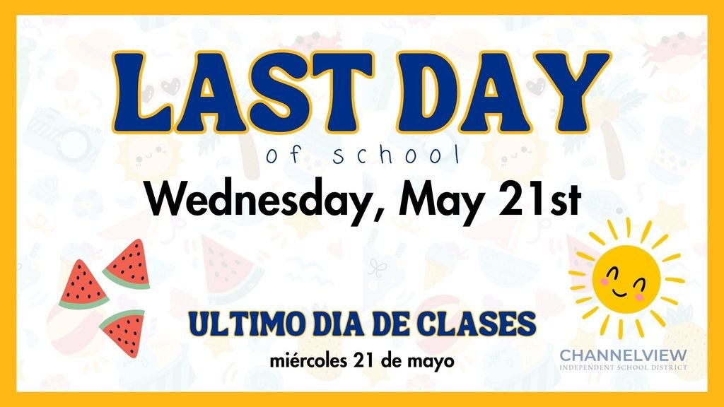 📣 Reminder, CISD families!
The last day of school is Wednesday, May 21st — and it's a half day for all elementary and secondary campuses. 🎒☀️

Please check your child’s campus early dismissal time and make the necessary arrangements. Let’s finish the school year strong! 💙💛