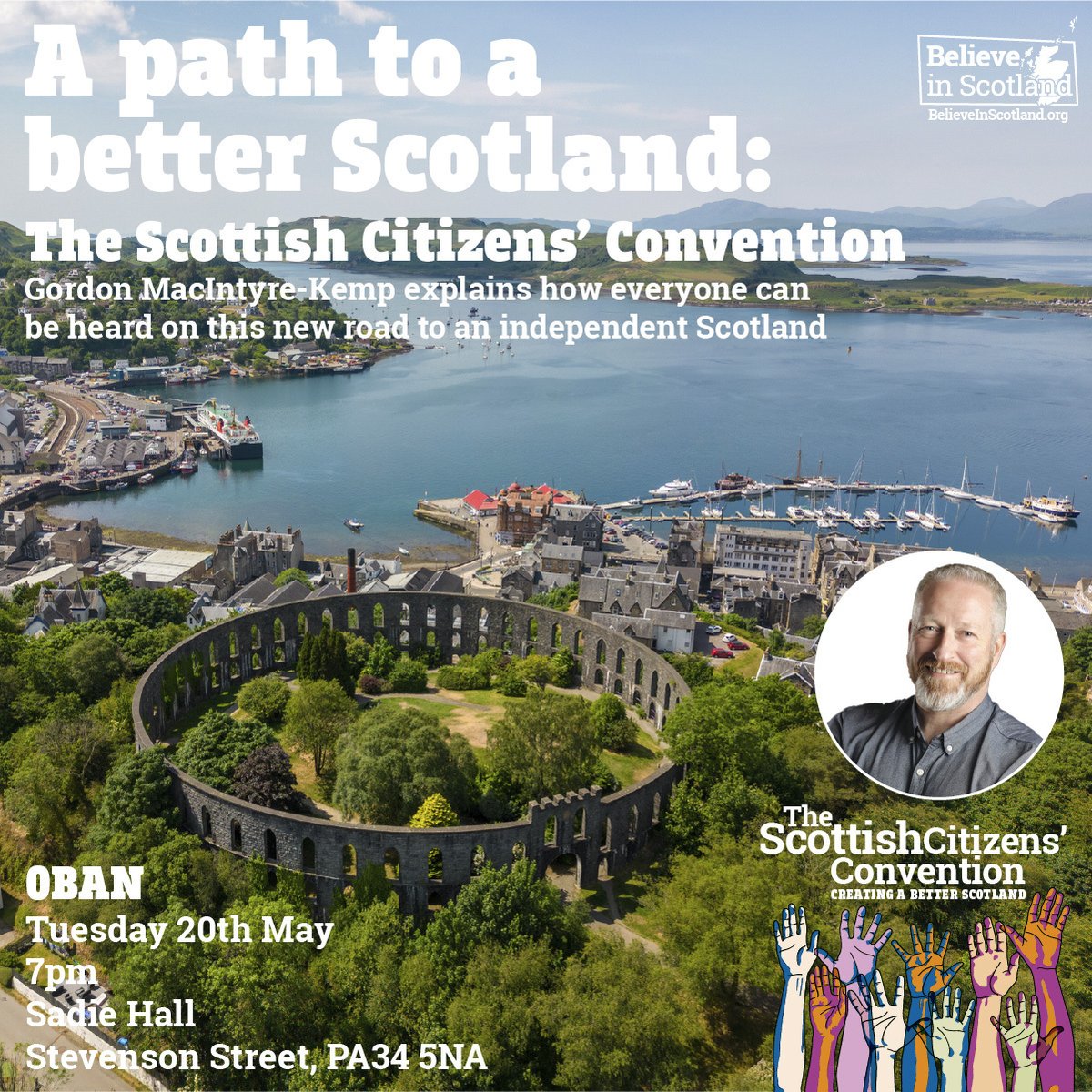 🏴󠁧󠁢󠁳󠁣󠁴󠁿 Gordon MacIntyre-Kemp of Believe in Scotland will be in Oban tomorrow, explaining how everyone can be heard on this new road to an independent Scotland.

🎟️ Event details: bit.ly/44L68UT