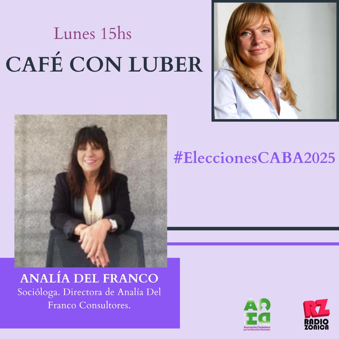 Lubertino's tweet photo. 🌍 Este lunes a las 15 hs, #CafeconLuber entrevista a:

☕ @analiadelfranco (Socióloga. Directora de Analía Del Franco Consultores).

☕ @titobacman (Director del @ceoplatam).

#EleccionesCABA2025

https://t.co/61lAgRH9eh @RADIOZONICA https://t.co/9AvfhzURAd