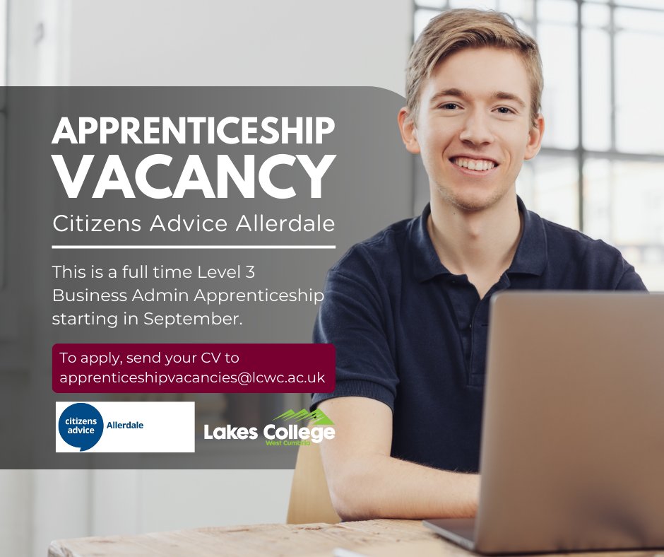 Lakes College West Cumbria (@lakescollege) on Twitter photo 📣 APPRENTICESHIP VACANCY
Citizens Advice Allerdale are looking for a Level 3 Business Admin apprentice to join their team in September.
To apply, email your CV to apprenticeshipvacancies@lcwc.ac.uk with the company and role in the subject line. 📣 APPRENTICESHIP VACANCY
Citizens Advice Allerdale are looking for a Level 3 Business Admin apprentice to join their team in September.
To apply, email your CV to apprenticeshipvacancies@lcwc.ac.uk with the company and role in the subject line.