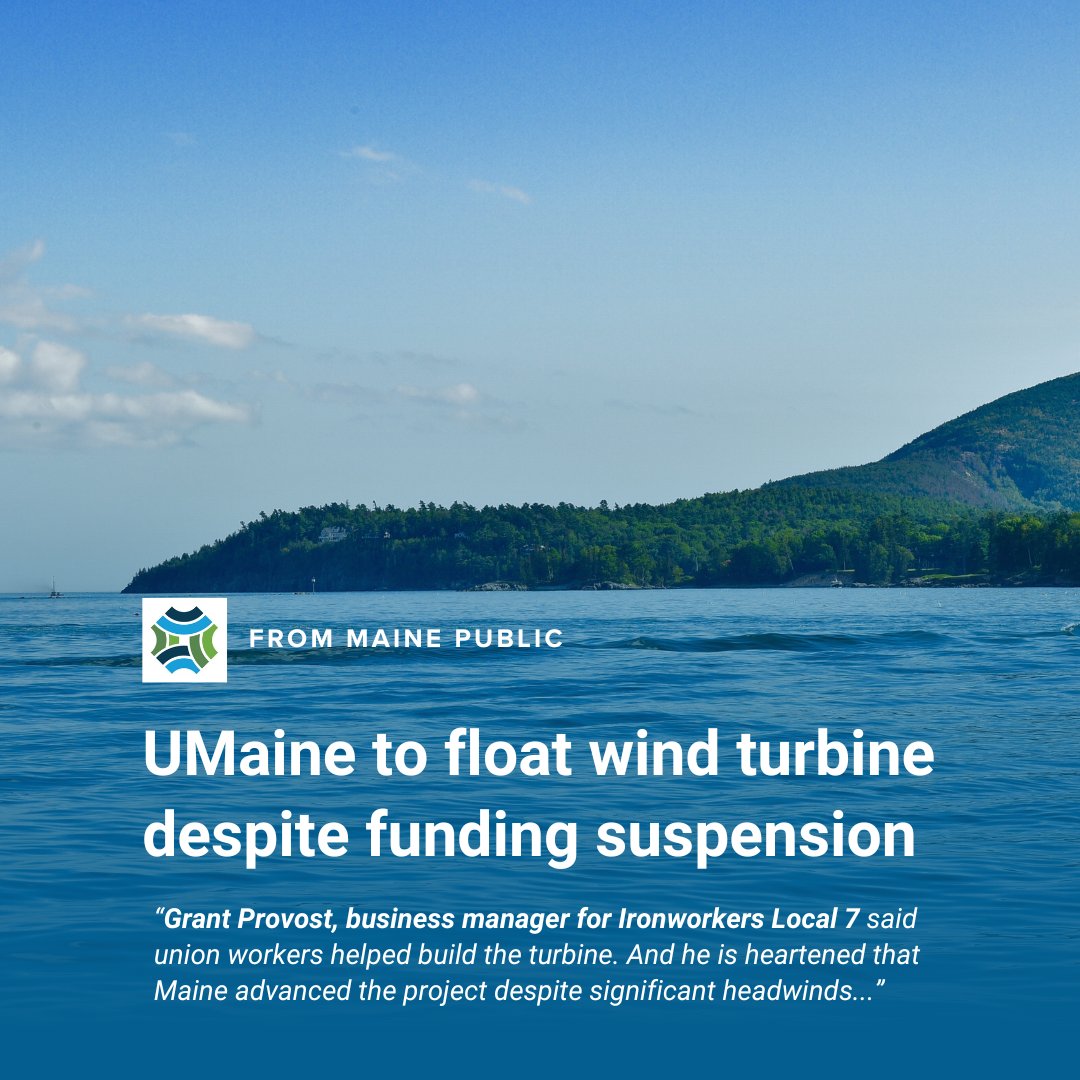 ME_LaborClimate's tweet image. Union workers helped build @UMaine’s floating offshore wind research array; now it’s being launched despite federal funding cuts.
Read more from @MainePublic. ⬇️
mainepublic.org/climate/2025-0…