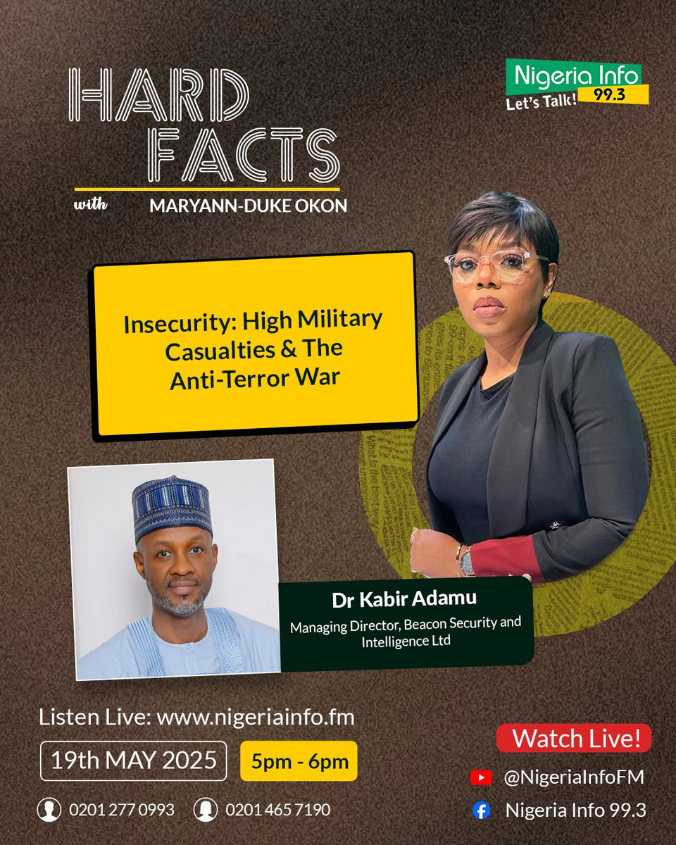 Nigeria Info FM 99.3 (@nigeriainfofm) on Twitter photo Insecurity: High Military Casualties & The Anti-Terror War
Dr Kabir Adamu, Managing Director, Beacon Security and Intelligence Ltd joins <a href="/mimieyo/">Mary-Ann Okon ๐ณ๐ฌ๐ธ๐ฑ</a> on #HardFacts
#NigeriaInfoHF |
Join the conversation at 5pm:
๐ป nigeriainfo.fm/lagos/player/
โ๏ธ 0700993993993
โ๏ธ 0201 465 7190 (Female Insecurity: High Military Casualties & The Anti-Terror War
Dr Kabir Adamu, Managing Director, Beacon Security and Intelligence Ltd joins <a href="/mimieyo/">Mary-Ann Okon ๐ณ๐ฌ๐ธ๐ฑ</a> on #HardFacts
#NigeriaInfoHF |
Join the conversation at 5pm:
๐ป nigeriainfo.fm/lagos/player/
โ๏ธ 0700993993993
โ๏ธ 0201 465 7190 (Female