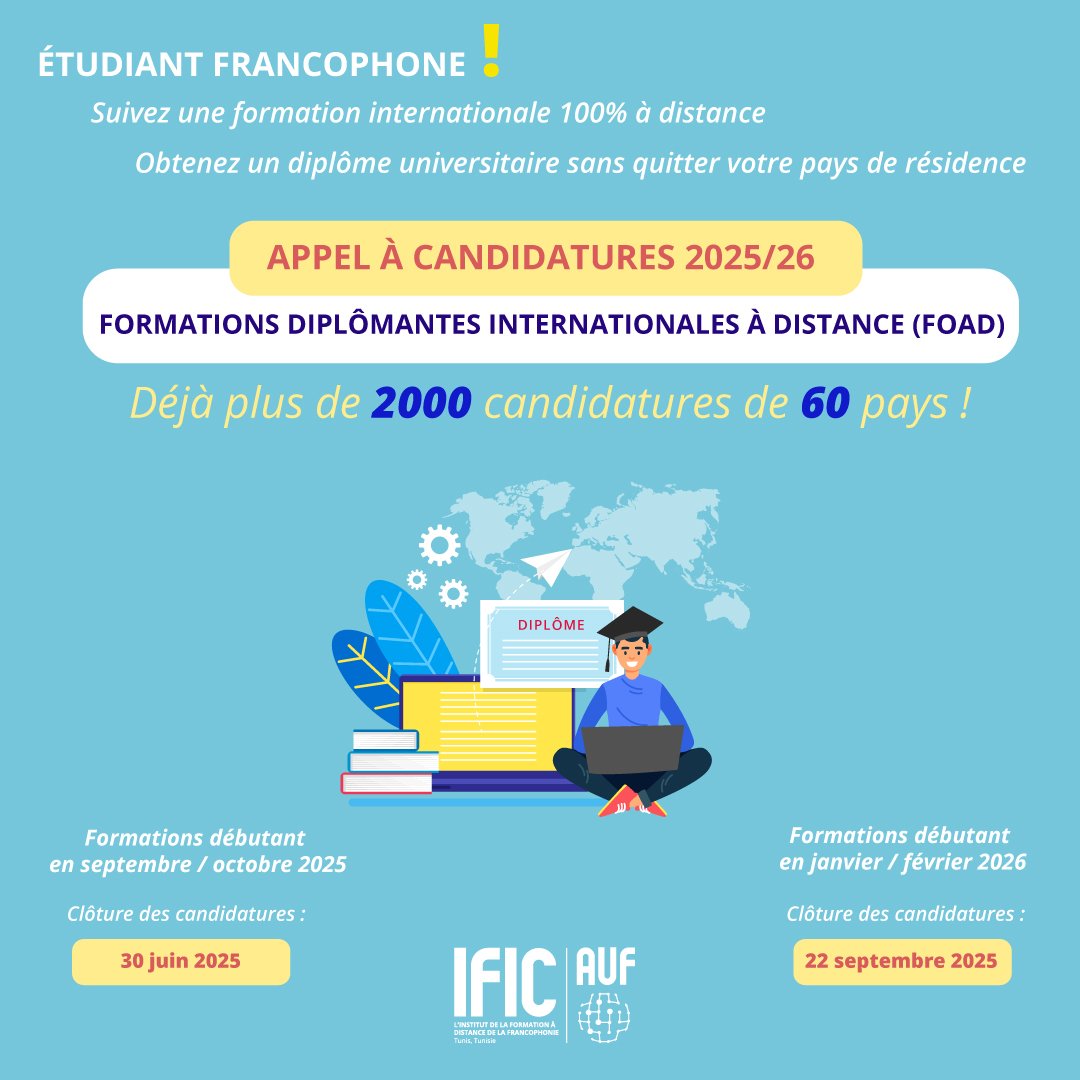IFIC_AUF's tweet photo. 🎓 [RAPPEL] Candidatures ouvertes pour les #FOAD 2025/26 !
📩+ de 2000 candidatures reçues de 60 pays !
📘+ de 200 #formations universitaires diplômantes à distance, proposées par + de 50 #universités membres de l'#AUF.
👉Candidatez : https://t.co/F8NUu77X9V
Infos : foad@auf.org https://t.co/PUvo9QbUpu